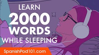 Spanish Conversation Learn while you Sleep with 2000 words [upl. by Bashemath]