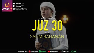 Salim Bahanan  Juz 30 [upl. by Rockel]