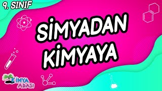 SİMYADAN KİMYAYA 9 Sınıf [upl. by Bearce]