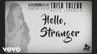 Trish Toledo  Hello Stranger Lyric Video [upl. by Tresa]