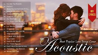 English Love Songs 2021 With Lyrics  Best Acoustic Love Songs Cover Of Popular Songs Of All Time [upl. by Ecirehc]