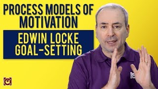 Edwin Locke GoalSetting Theory of Motivation [upl. by Hannaoj]