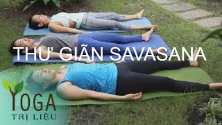 THƯ GIÃN SAVASANA [upl. by Fidelis594]