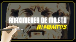 ANAXIMENES DE MILETO en minutos [upl. by Filemon]