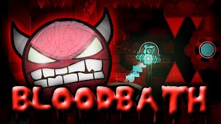 Geometry Dash  quotBLOODBATHquot EXTREME Demon by Riot amp more  GuitarHeroStyles [upl. by Raquela]