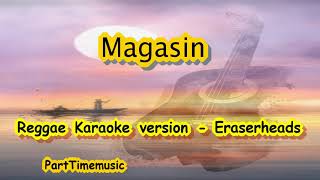 Magasin  Eraserheads Tropavibes Reggae karaoke version [upl. by Derry]