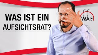 Was ist ein Aufsichtsrat Definition Sinn amp Zweck des Aufsichtsrats  Betriebsrat Video [upl. by Priest28]