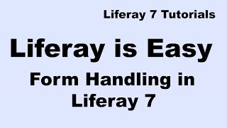 Liferay Tutorial 16  Form Handling in Liferay DXP [upl. by Aubrey]