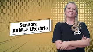 Senhora  Análise Literária  Brasil Escola [upl. by Yelruc]