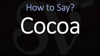 How to Pronounce Cocoa CORRECTLY [upl. by Bean]