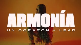 Un Corazón y Lead  Armonía Videoclip Oficial [upl. by Docilla]