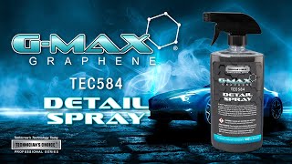 Technicians Choice® TEC584 GMAX® Graphene Detail Spray [upl. by Neelyt]