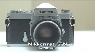 Nikkormat FTN Video Manual [upl. by Yeh]