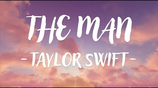 Taylor Swift  The Man Lyric Video [upl. by Eduard]