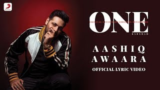 Badshah  Aashiq Awaara  Sunidhi Chauhan  ONE Album  Lyrics Video [upl. by Shannen]