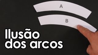 ILUSÃO de ÓTICA dos arcos [upl. by Hodgson]