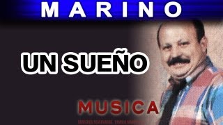 Marino  Un Sueño musica [upl. by Anavahs]