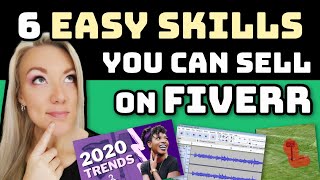 6 Fiverr Gigs for Beginners That Make Money in 2021 Learn Easy Skills You Can Sell on Fiverr [upl. by Ariem]