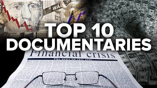 Top 10 Finance amp Economic Documentaries [upl. by Schoenburg]