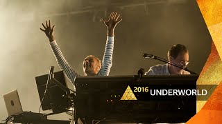 Underworld  Two Months Off Glastonbury 2016 [upl. by Elleynod]