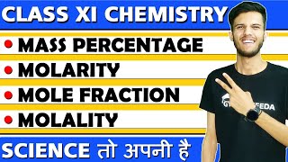 Mass percentage MolarityMole fraction and Molality Class XI Chemistry General Basics of Chemistry [upl. by Cita]