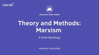 Sociological Theory  Marxism Sociology Theory amp Methods [upl. by Gerdy716]