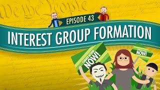 Interest Group Formation Crash Course Government and Politics 43 [upl. by Annoit]