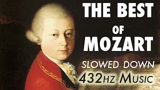 The Best Of Mozart  Slowed Down  432Hz  45 Hours [upl. by Eamon]