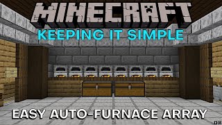 EASY Automatic Furnace Setup  Minecraft Keeping It Simple [upl. by Charlot]