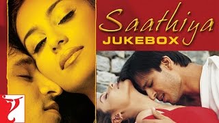 Saathiya Audio Jukebox  Full Song Audio  A R Rahman Gulzar  Sonu Nigam Adnan Sami Shaan KK [upl. by Tory929]