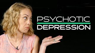 This is Psychotic Depression  Kati Morton [upl. by Litnahc]