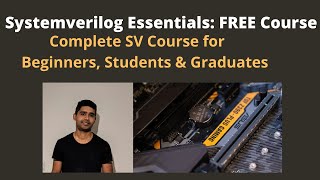 Systemverilog Essential Training FREE 4 Hour Course for Beginners Students amp Graduates [upl. by Keri]