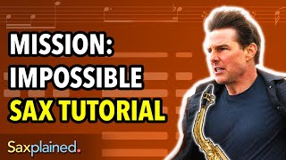 Mission Impossible Sax Tutorial  Saxplained [upl. by Maxa]