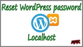 How to Reset WordPress Password on Localhost [upl. by Eesdnyl]