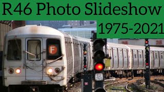 R46 Photo Slideshow 1975 to 2021 [upl. by Pellet758]