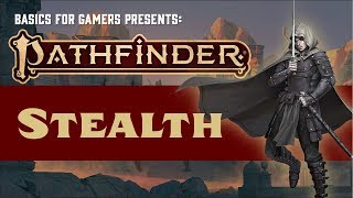 Pathfinder 2e Basics of Stealth [upl. by Najar342]