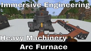 Minecraft  Immersive Engineering  Heavy Machinery Part 11  How to build the Arc Furnace [upl. by Yelsna163]