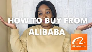 HOW TO BUY FROM ALIBABA  STARTING YOUR ONLINE BUSINESS [upl. by Annawat]