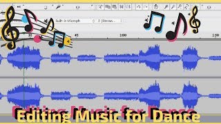 Editing Music for Dance Routines  Using Audacity [upl. by Elaweda913]