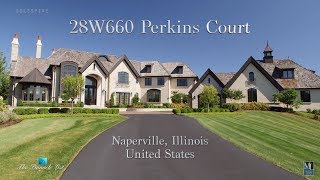 28W660 Perkins Ct Naperville Illinois USA 🇺🇸  Luxury Real Estate [upl. by Morrell]