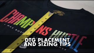 DTG Print Placement and Sizing Tips [upl. by Gabrila498]