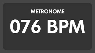 76 BPM  Metronome [upl. by Sheena]