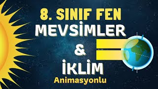 MEVSİMLER VE İKLİM  8SINIF FEN BİLİMLERİ 1ÜNİTE [upl. by Davina]