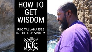 IUIC How To Get Wisdom [upl. by Iridis]