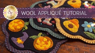 Wool Applique Tutorial  a Shabby Fabrics Tutorial [upl. by Noyes808]