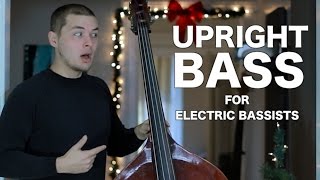 Upright Bass for Electric Bassists  ANs Bass Lessons 17 [upl. by Mcfarland]