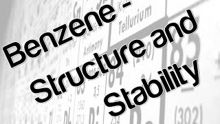 Benzene  Structure and stability [upl. by Ramona]