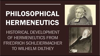 PHILOSOPHICAL HERMENEUTICS Schleiermacher amp Dilthey Part 2 [upl. by Ahsiyn]