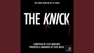 The Knick Main Theme [upl. by Tanya]