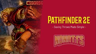 PATHFINDER 2ND EDITION BEGINNERS GUIDE  SAVING THROWS [upl. by Selmner]